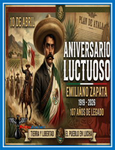 10/abril/2026 Aniversario Luctuoso (107 años) de Emiliano Zapata (1919).